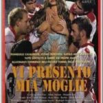 Vi presento mia moglie (2000) watch online free porn