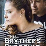 Благословение Его Брата / His Brothers Blessing (2020)