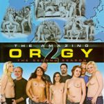 The Amazing Orgy 2 - The Second Season (2013) watch online for free
