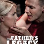 His Fathers Legacy (Pure Taboo) [2021] watch online free porn