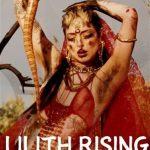 Lilith Rising (2024) Maria Beatty