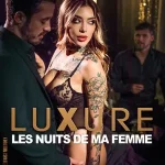 Luxure: Les Nuits De Ma Femme / Luxure - My Wife's Nights (2026) Marc Dorcel